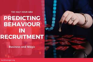 Using a magic trick performed by Teller to demonstrate that in recruitment past behaviour is not a good method for predicting behaviour.