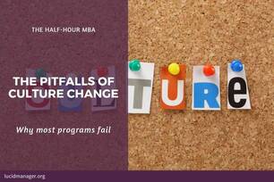 Why do most culture change programs fail? In order to change oganisational culture, managers need to first change themselves!