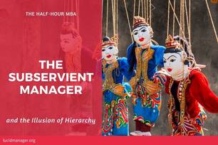 The subservient manager challenges the generally accepted concept that the employee works for the manager. The enlightened manager works for the employee.
