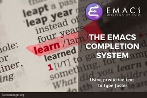 Introduction to the Emacs minibuffer completion system. Predictive text in Emacs for selecting information in the minibuffer?