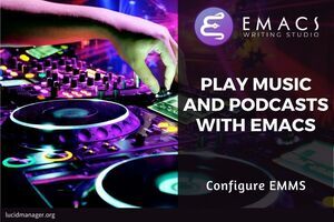 Install and configure EMMS to play music on Emacs, including any external dependencies to read meta-data and show covers.