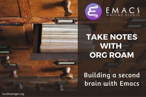 This article describes how to take notes with Emacs and Org Roam. This software helps you to build your second brain in plain text.