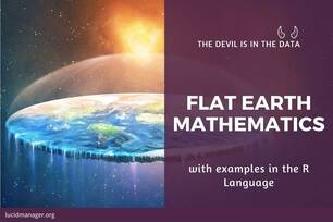 The idea that the earth is flat is unfortunately gaining popularity. This article discusses flat earth mathematics using the ggplot package in R.