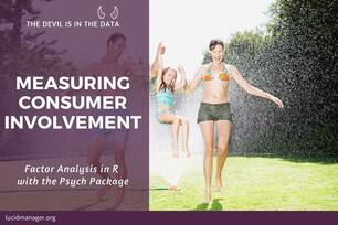 Consumer involvement measures how much customers care. This article explains measuring the Personal Involvement Inventory using factor analysis in R.