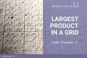 Solutions to Project Euler 11: Greatest product of four adjacent numbers in the same direction (up, down left, right) in a 20×20 grid?