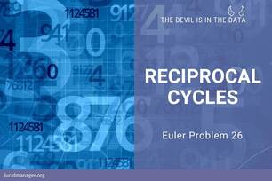 Solutions to Project Euler 26: Find the value of d<1000 for which 1/d contains the longest cycle in its decimal fraction part.