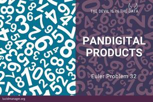 Solutions to Project Euler 32: Products whose multiplicand/multiplier/product identity is one through nine pandigital