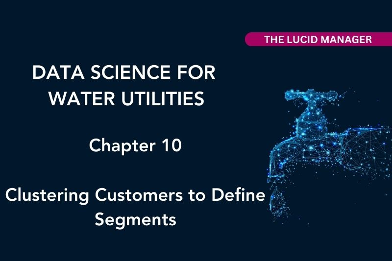 This Data Science for Water Utilities chapter implements cluster analysis to segment customers using hierarchical clustering and k-means.