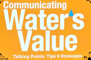 Review of Communicating Water's Value by Melanie Goetz. This book describes using marketing techniques to increase the value of water.