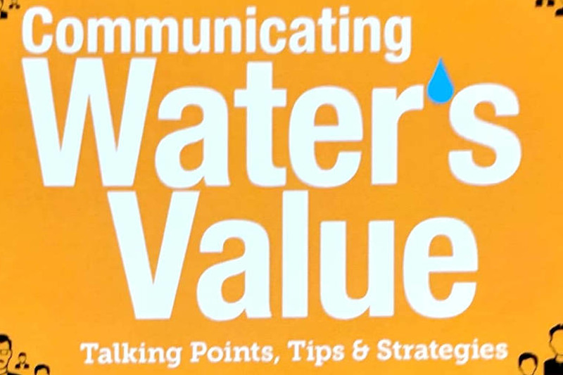 Review of Communicating Water's Value by Melanie Goetz. This book describes using marketing techniques to increase the value of water. Review of Communicating Water's Value by Melanie Goetz. This book describes using marketing techniques to increase the value of water.